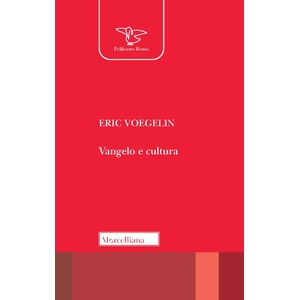 Vangelo e cultura | Eric Voegelin (ISBN: 9788837236236)