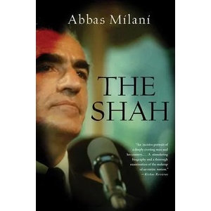 The Shah | Abbas Milani (2012)