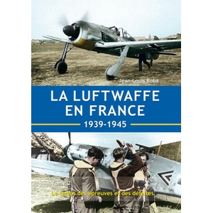 La Luftwaffe en France - Tome 2 | Roba (2021)