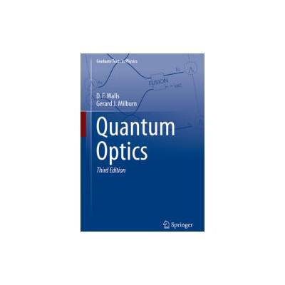 Quantum Optics | D. F. Walls, Gerard J. Milburn