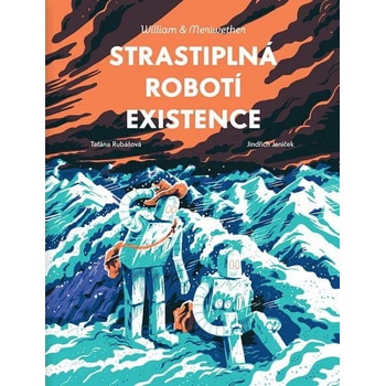 Strastiplná robotí existence
