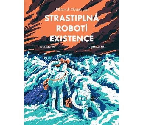Strastiplná robotí existence