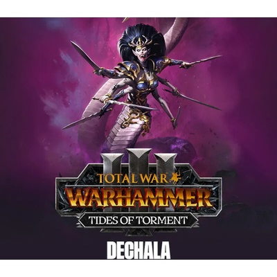Total War: WARHAMMER 3 - Dechala – Tides of Torment
