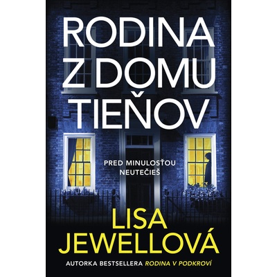 Rodina z domu tieňov - Lisa Jewell