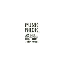 Punk Rock - J. Robb An Oral History