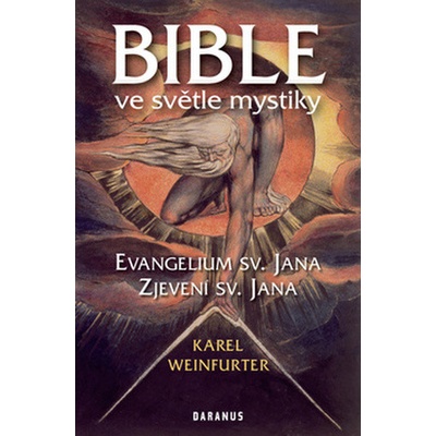 Bible ve světle mystiky - Karel Weinfurter
