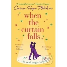 When The Curtain Falls - Carrie Hope Fletcher