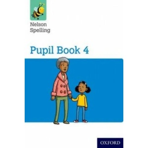 Nelson Spelling Pupil Book 4 Year 4/P5 (ISBN: 9781408524060)