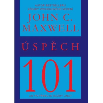 Úspěch 101 - John C. Maxwell