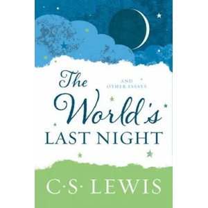 The World's Last Night: And Other Essays (ISBN: 9780062643513)