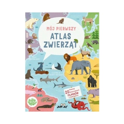 Mój pierwszy atlas zwierząt