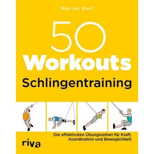50 Workouts - Schlingentraining | Marcel Doll (ISBN: 9783742316103)