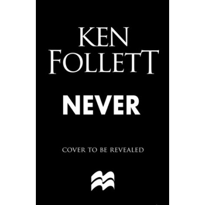 Never - Ken Follett