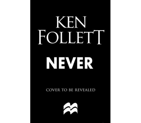 Never - Ken Follett