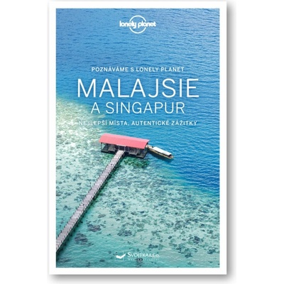 Poznáváme Malajsie a Singapur - Lonely Planet - Brett Atkinson