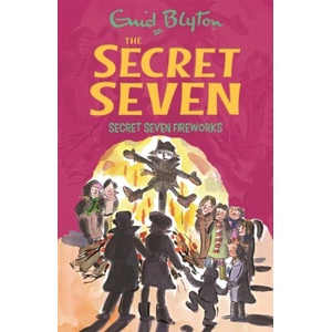 Secret Seven: Secret Seven Fireworks (ISBN: 9781444913538)