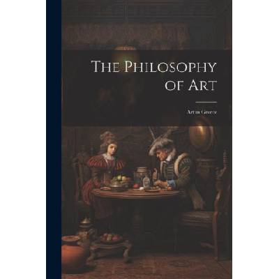 The Philosophy of Art: Art in Greece | Anonymous