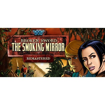 Broken Sword 2: The Smoking Mirror - Remastered