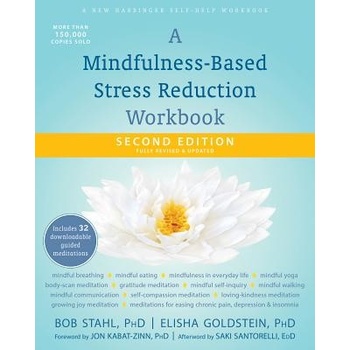 A Mindfulness-Based Stress Reduction Workbook