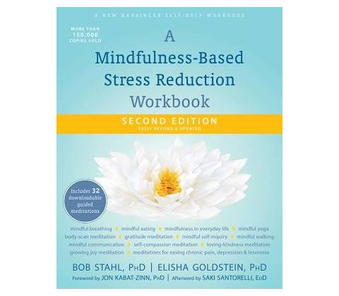 A Mindfulness-Based Stress Reduction Workbook