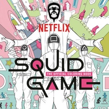 Squid Game: The Official Coloring Book Netflix
