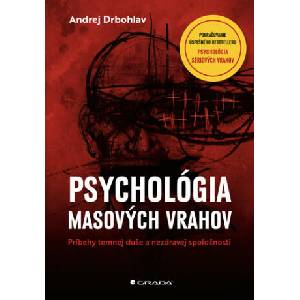 Psychológia masových vrahov | Andrej Drbohlav (ISBN: 9788080902797)