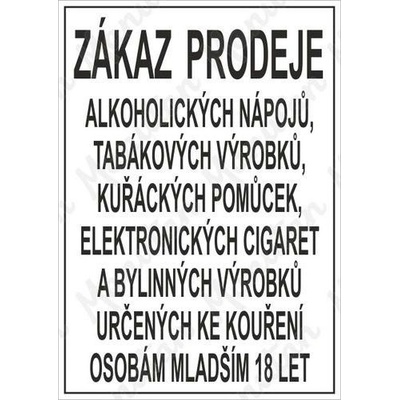 Zákaz prodeje alkoholických a tabákových výrobku osobám mladším 18-ti let, plast 297 x 420 x 2 mm A3 – Zboží Mobilmania