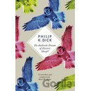 Do Androids Dream of Electric Sheep? - Philip K. Dick