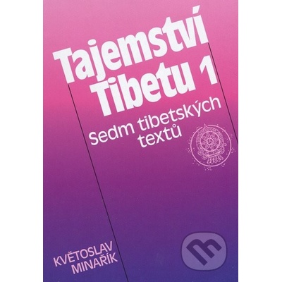Květoslav Minařík: Tajemství Tibetu I.