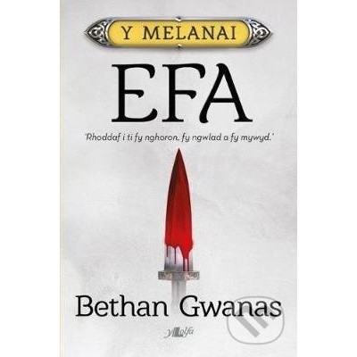 Cyfres y Melanai: Efa Gwanas BethanPaperback / softback