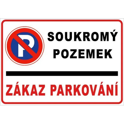 Cedule Neparkovat – soukromý pozemek se zákazem parkování (na šířku) - A3 - 30x42 cm / Plast tl. 5 mm cn29