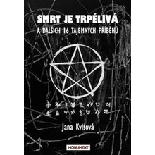 Smrt je trpělivá - Kvisová Jana