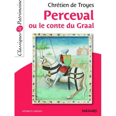 Perceval ou le Conte du Graal - Classiques et Patrimoine