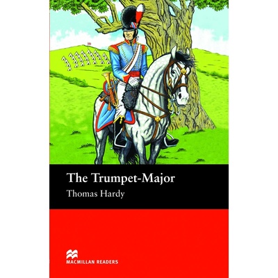The Trumpet-Major - Thomas Hardy