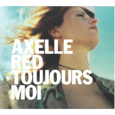 RED, AXELLE - TOUJOURS MOI CD