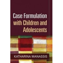 Case Formulation with Children and Adolescents Manassis Katharina