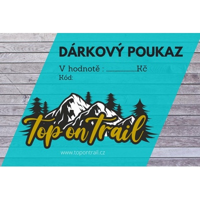Dárkový poukaz Top on Trail 1000 Kč