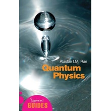 Quantum Physics: A Beginners Guide - A. Rae