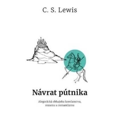 Návrat pútnika - C.S. Lewis