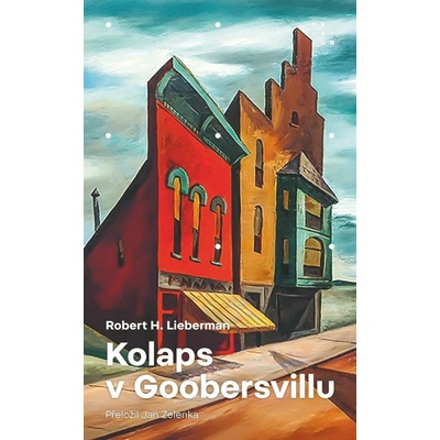 Kolaps v Goobersvillu - Robert H. Lieberman
