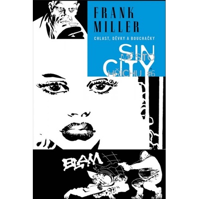 Sin City 06 Chlast, děvky a bouchačky
