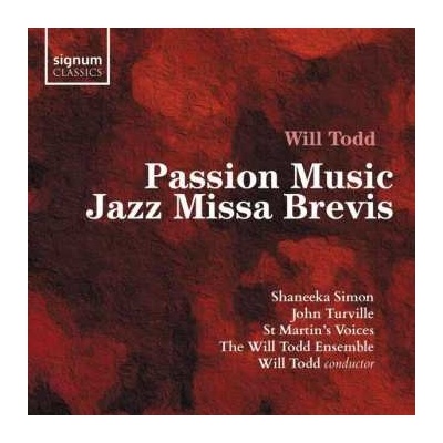 Will Todd - Passion Music; Jazz Missa Brevis CD