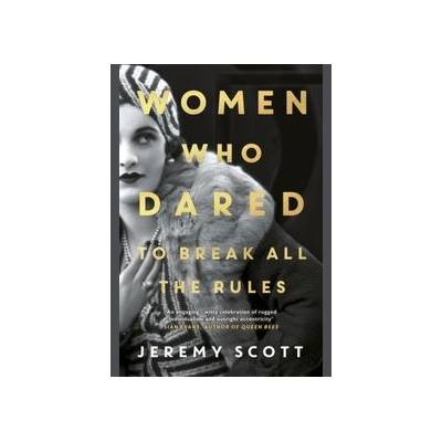 Women Who Dared - Jeremy Scott