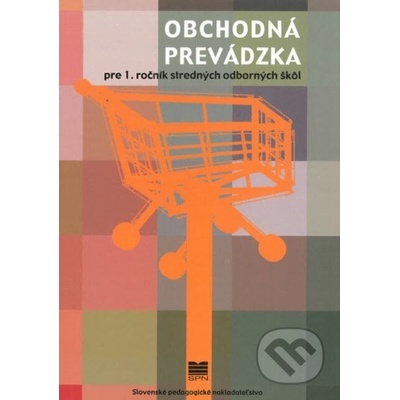 Obchodná prevádzka pre 1. ročník SOŠ pracovník marketingu a obchodný pracovník - S. Golanová