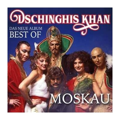 Dschinghis Khan - Moskau: Das neue Best Of Album CD