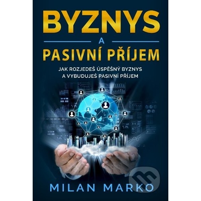 Byznys a Pasivní příjem
