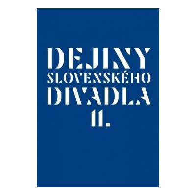 Dejiny slovenského divadla II.
