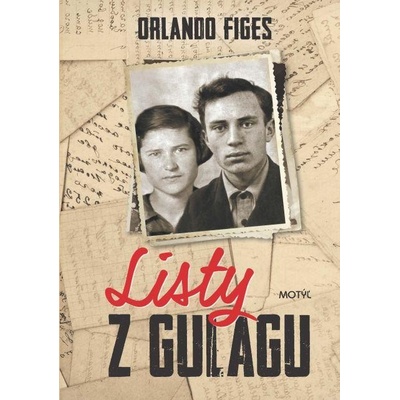 Figes Orlando - Listy z Gulagu
