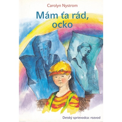 Mám ťa rád, ocko - Carolyn Nystromová