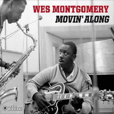 MONTGOMERY, WES - MOVIN' ALONG -BONUS TR- CD